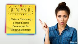 Points to Remember Before Choosing a Real Estate Developer For Redevelopment
