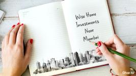 Discovering Value in The Outskirts of Mumbai - Your Ultimate Guide to Wise Home Investments Near Mumbai