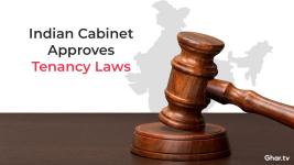 Indian Cabinet Approves Tenancy Laws to Provide a Legal Structure for Renting in The Union Territories