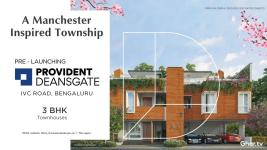 Provident Housing Launches Manchester Style Luxury Townhouses in Deansgate, Bangalore