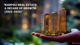 Future of Khopoli Real Estate - 2025 to 2035