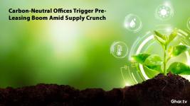 Corporate India's Green Revolution - Carbon-Neutral Offices Trigger Pre-Leasing Boom Amid Supply Crunch