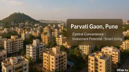 Parvati Gaon, Pune: Affordable Real Estate with High Growth Potential 