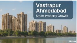 Why Vastrapur is the Ideal Property Investment Hub in Ahmedabad