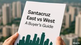 Santacruz East vs West Property Guide - Complete Buying Guide for Mumbai Real Estate