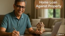 Home Loan Against Property (LAP): Complete Guide to Smart Property Financing in India