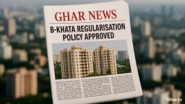 Karnataka Government Approves Historic B-Khata to A-Khata Regularisation Policy for Bengaluru Properties