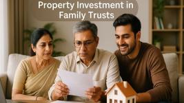 Complete Guide to Family Trusts for Asset Protection and Property Investment in India