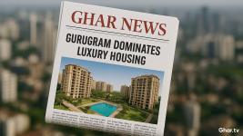 Gurugram Emerges as Delhi NCR's Luxury Property Capital with 91% Market Share