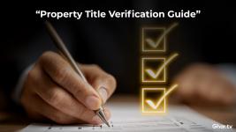 Complete Property Title Verification Guide: Your Essential Checklist for Safe Property Buying in India