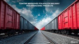 Centre Sanctions ₹24,634 Crore Railway Multitracking Projects to Boost Freight Capacity Across Four States