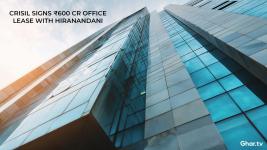 Crisil Seals ₹600 Crore, 15-Year Office Lease Deal with Hiranandani in Mumbai's Saki Vihar