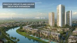 Prestige Group Eyes Aggressive Delhi-NCR Expansion with 2026 Launches Across Gurgaon, Delhi & Noida