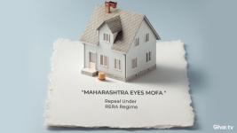 Maharashtra Eyes MOFA Repeal as RERA Framework Reshapes Property Regulation