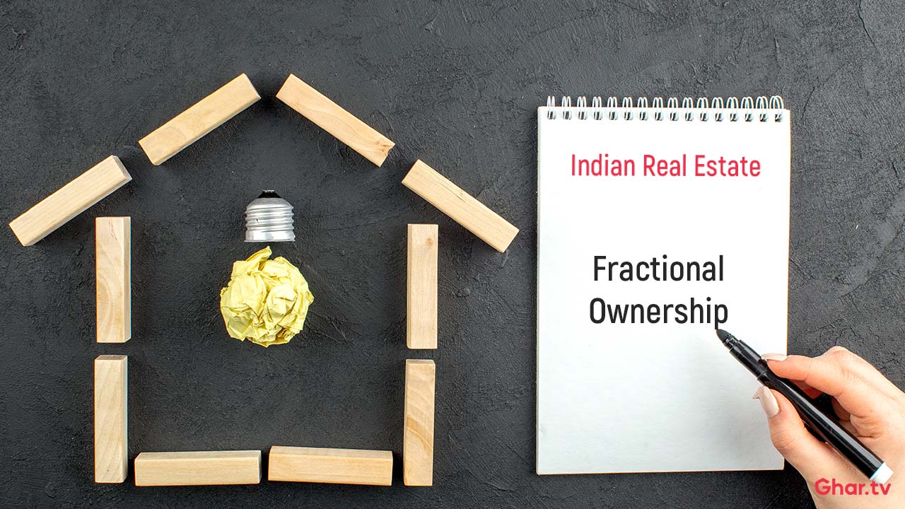 Understanding The Surge of Fractional Ownership in Indian Real Estate ...