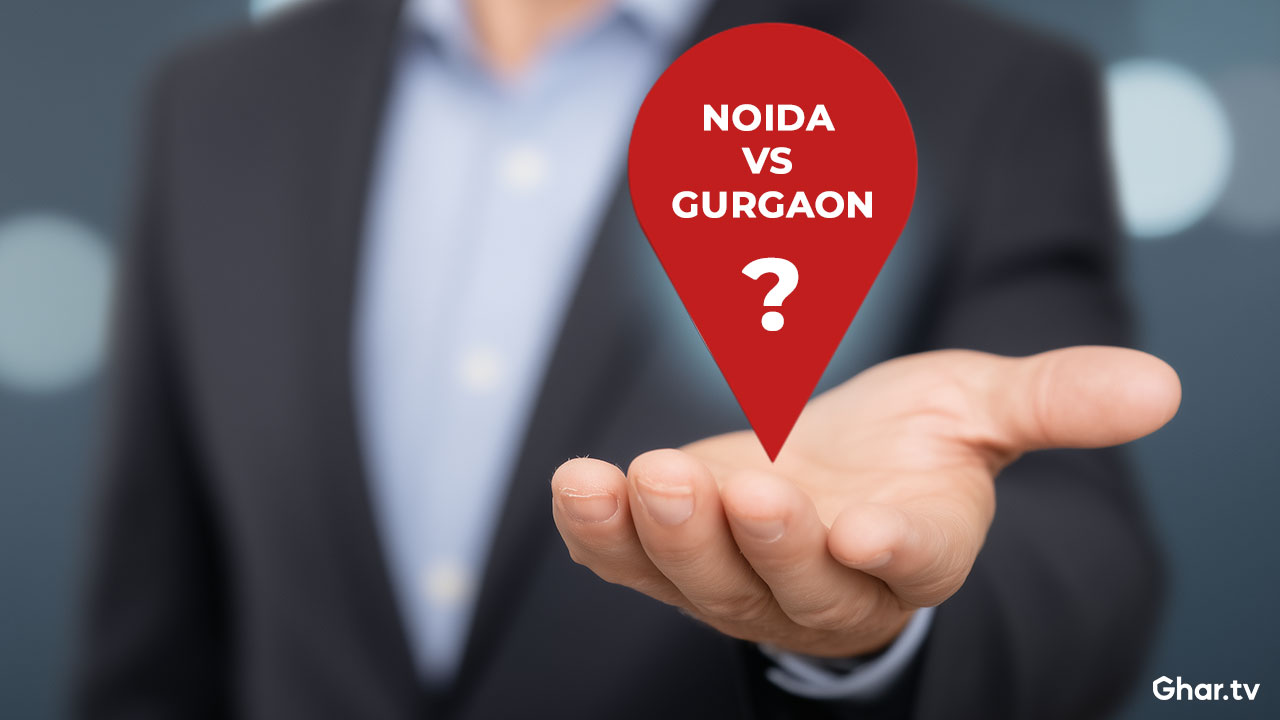 Noida vs Gurgaon: Which Is Better for Real Estate Investment?